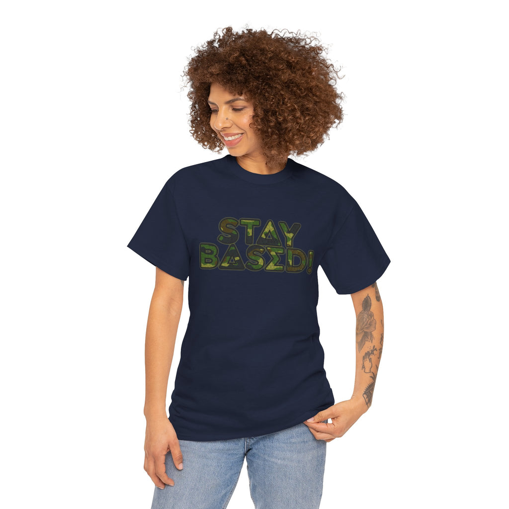 "Stay Based!" Green Camo Graphic Tee