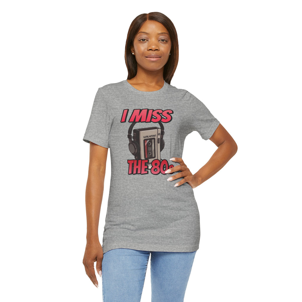 "I Miss the 80s" Retro Walkman Nostalgia Graphic Tee