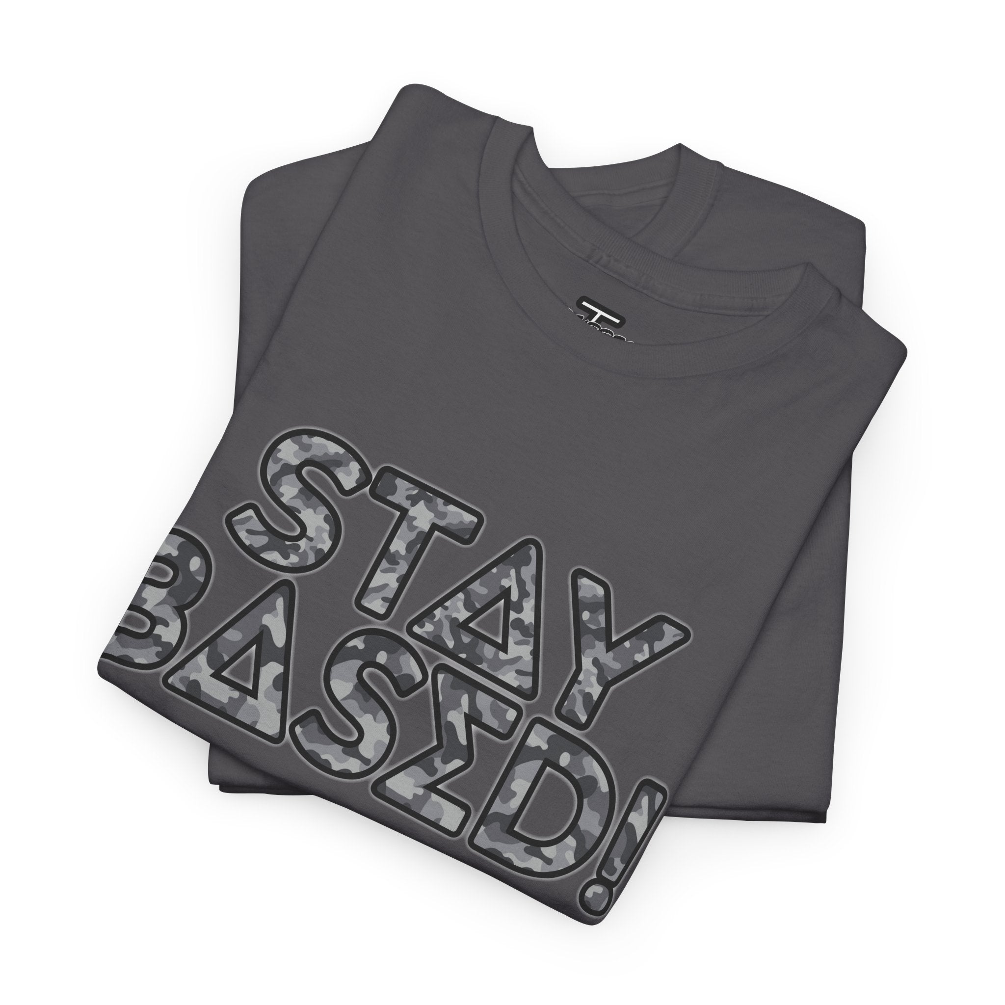 "Stay Based!" Urban Camo Graphic Tee
