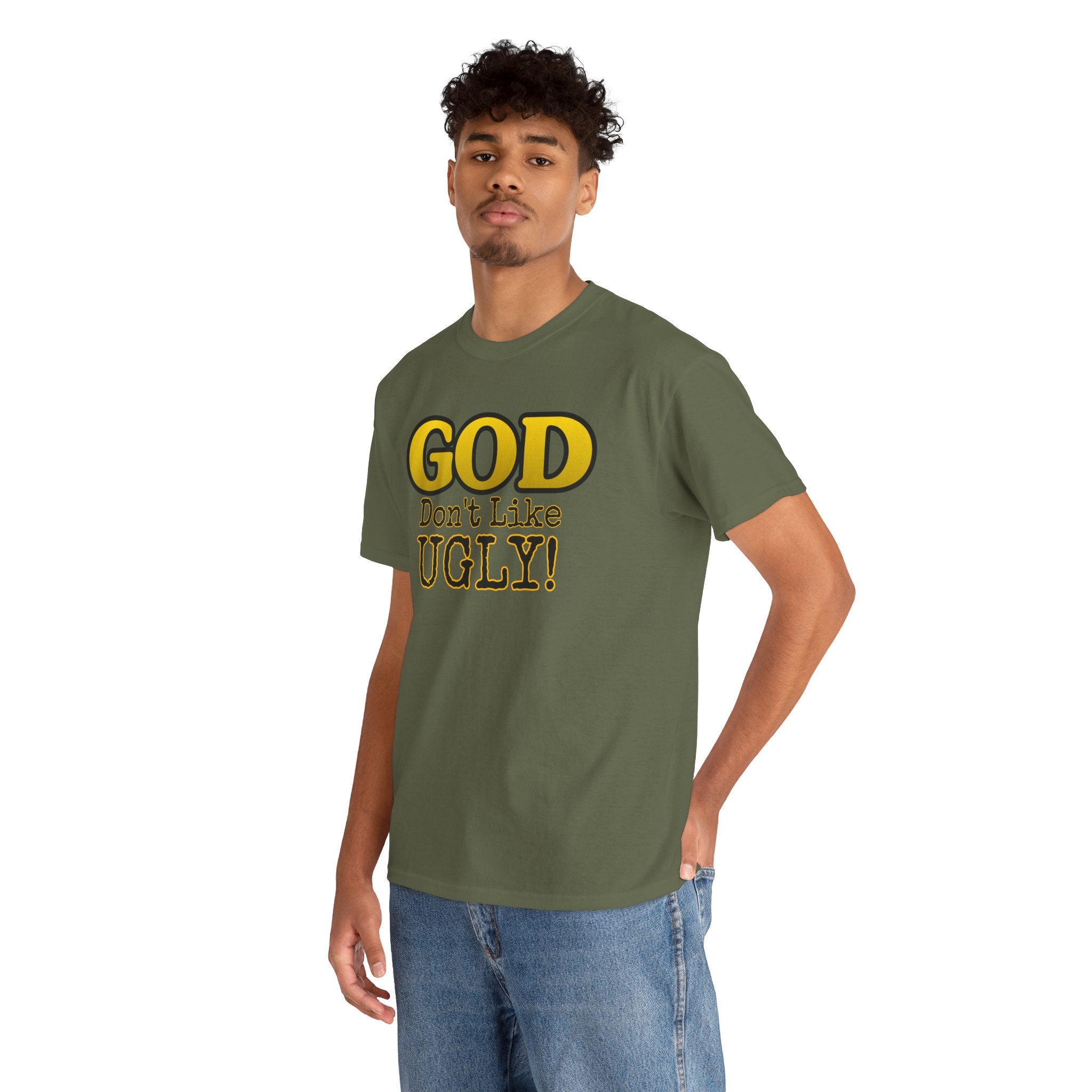 "GOD Don't Like UGLY!" Be Kind Graphic Tee
