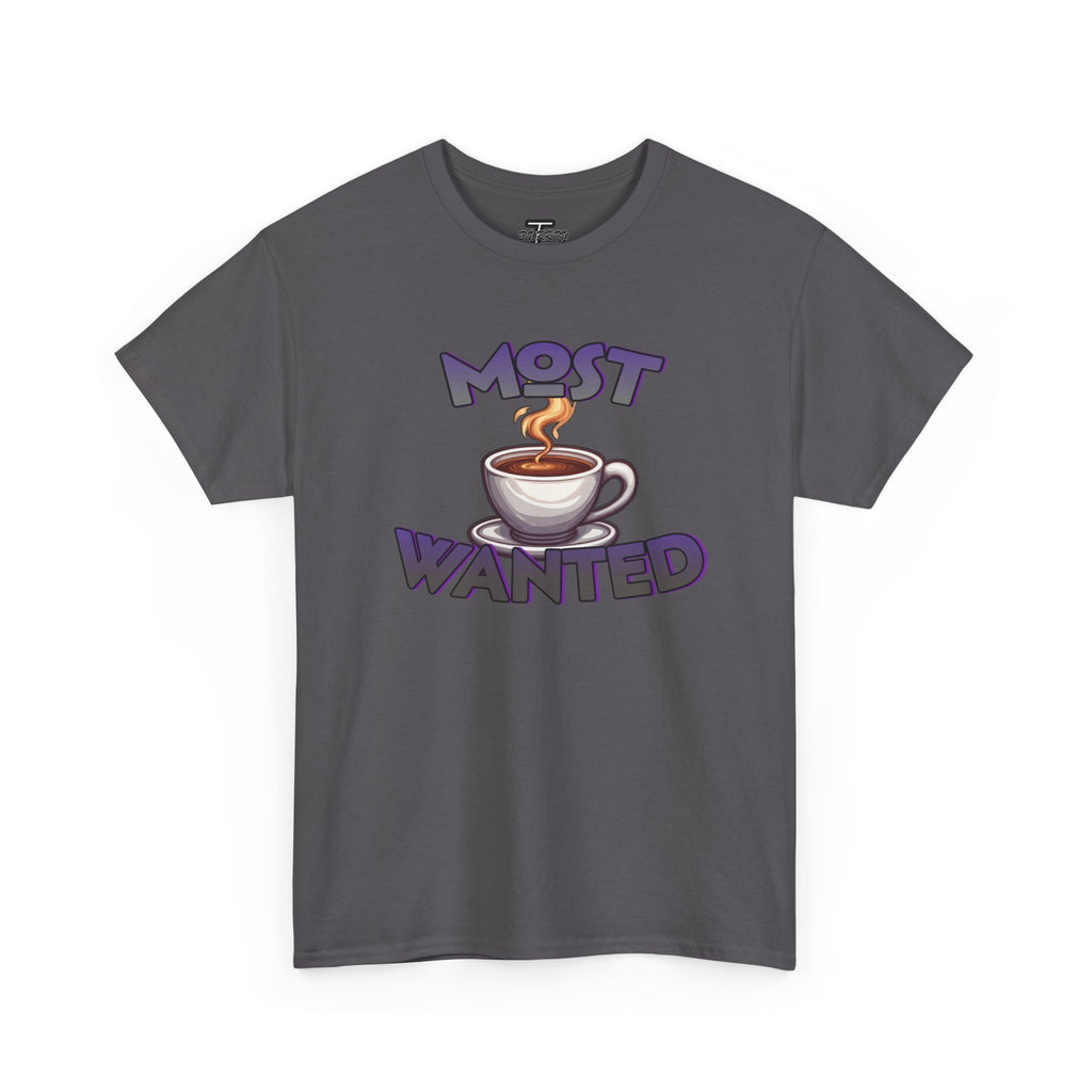 "Most Wanted" Cute Coffee Lover Graphic Tee