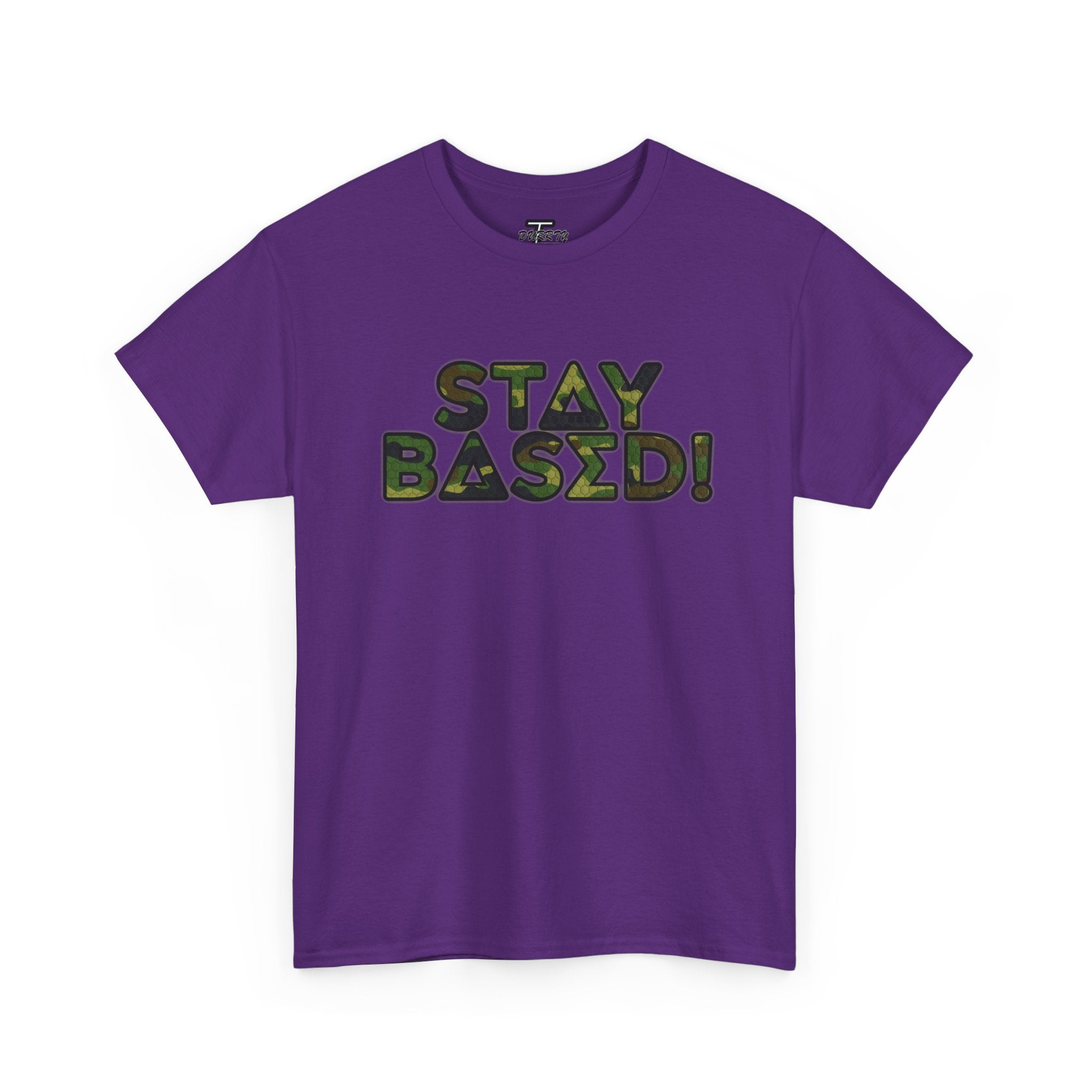 "Stay Based!" Green Camo Graphic Tee