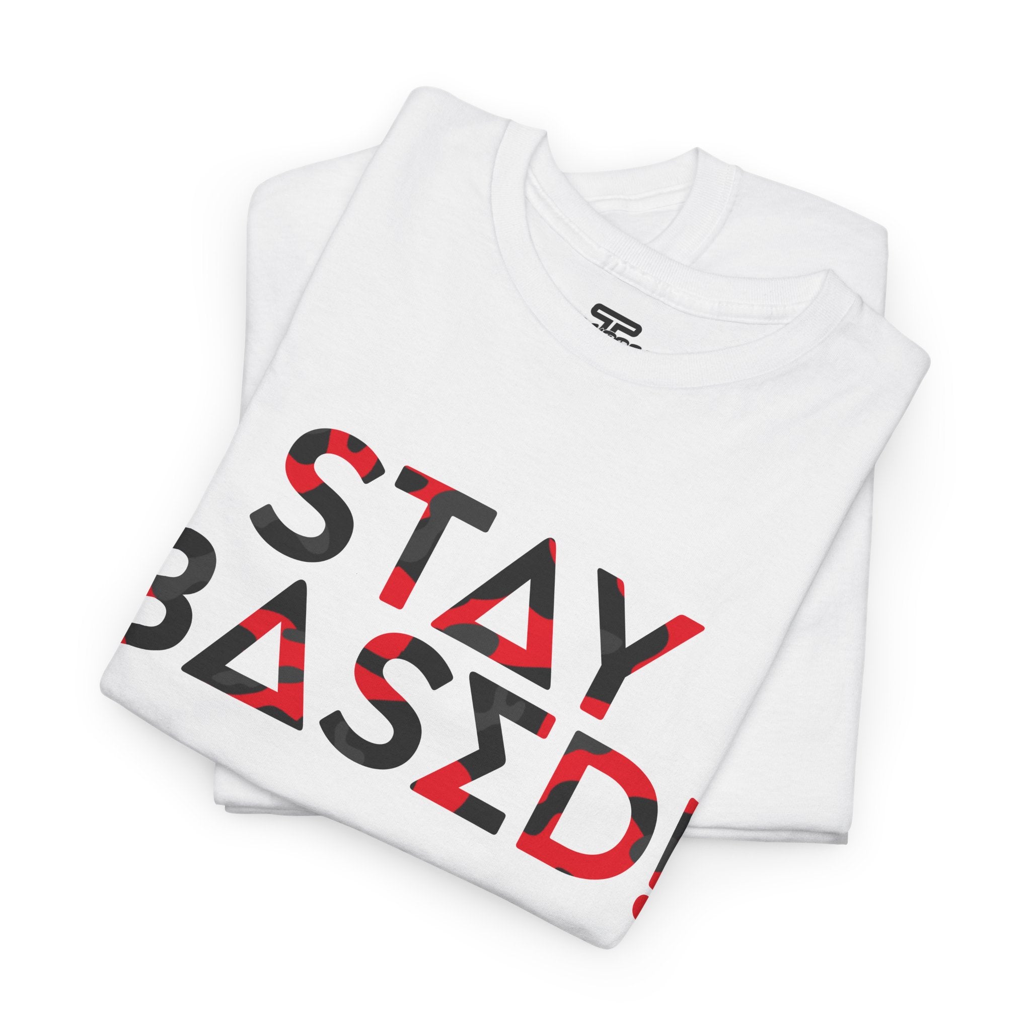 "Stay Based!" Bold Red/Black Camo Graphic Tee