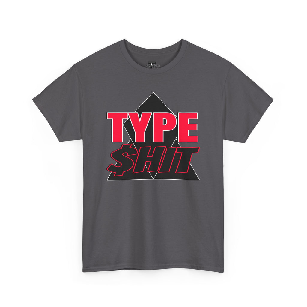 "Type $hit" Retro Bold Text Graphic Tee