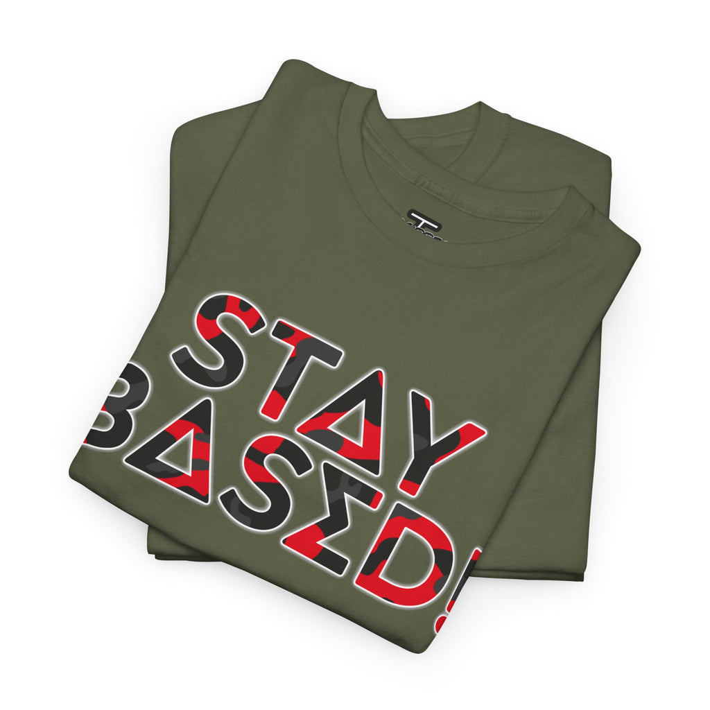 "Stay Based!" Bold Red/Black Camo Graphic Tee