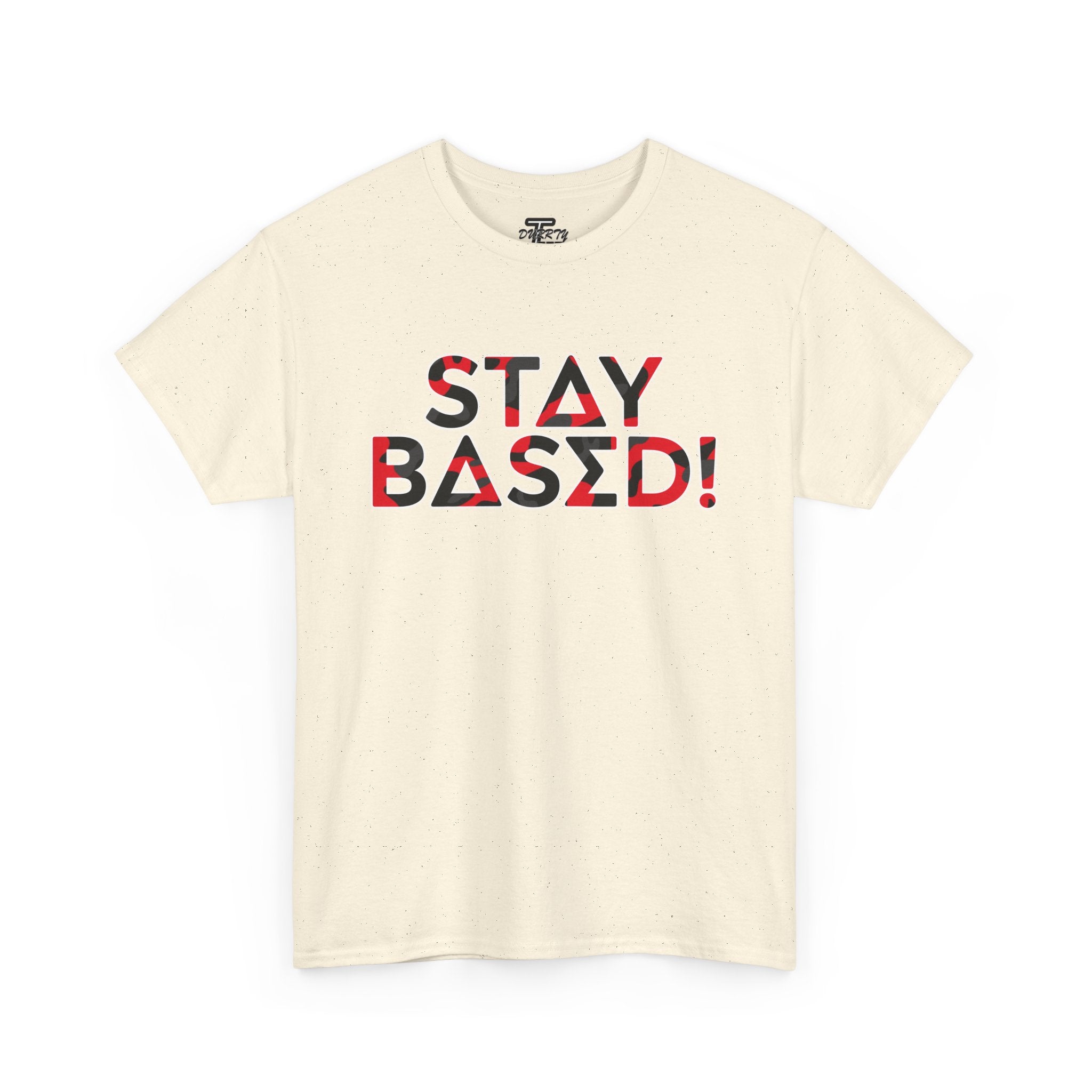 "Stay Based!" Bold Red/Black Camo Graphic Tee