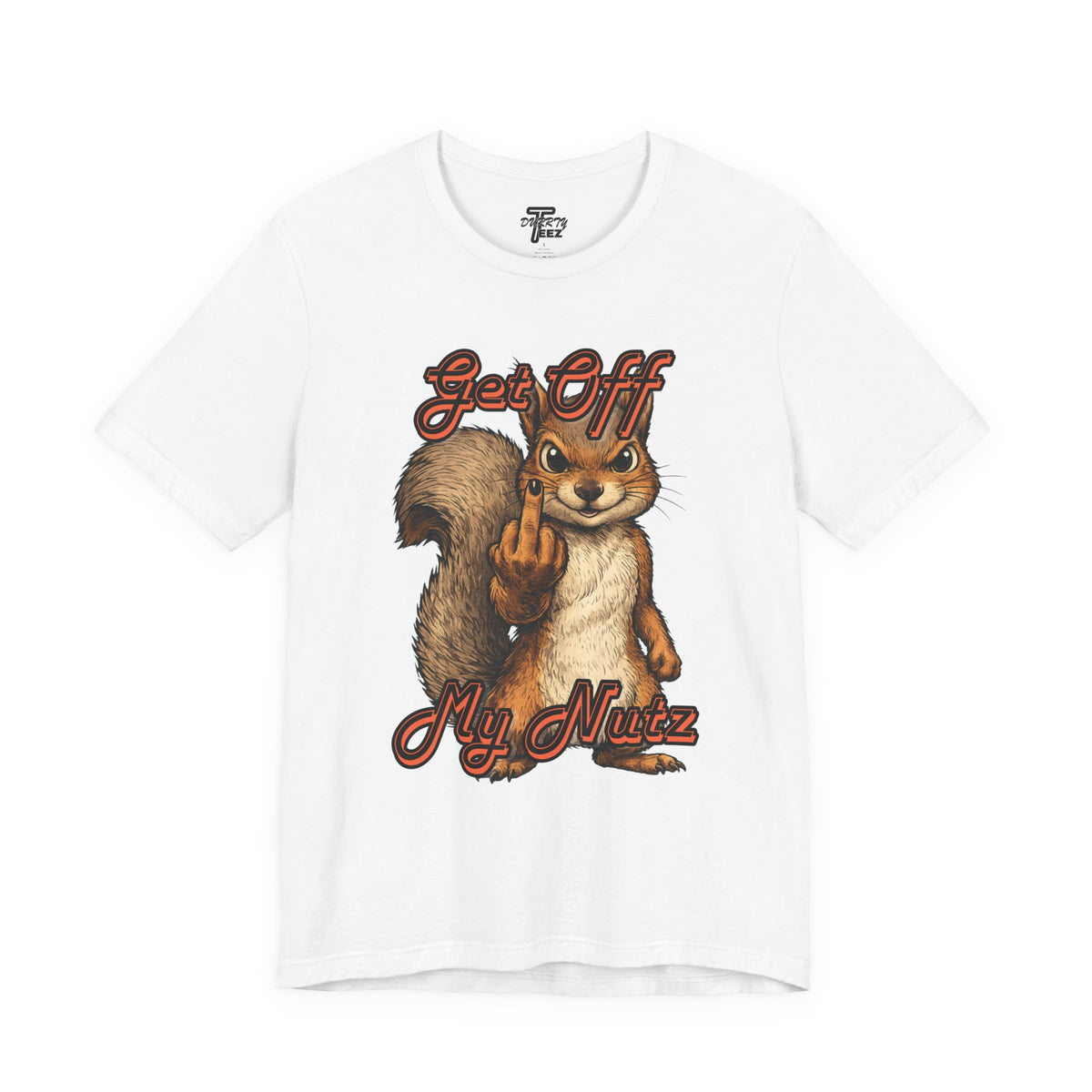 "Get Off My Nutz" Funny Middle Finger Squirrel Graphic Tee