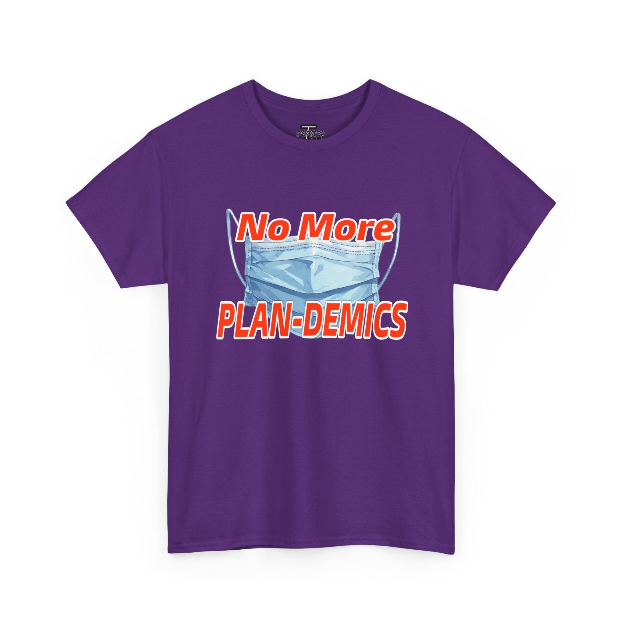 "No More PLAN-DEMICS" Mask Protest Graphic Tee
