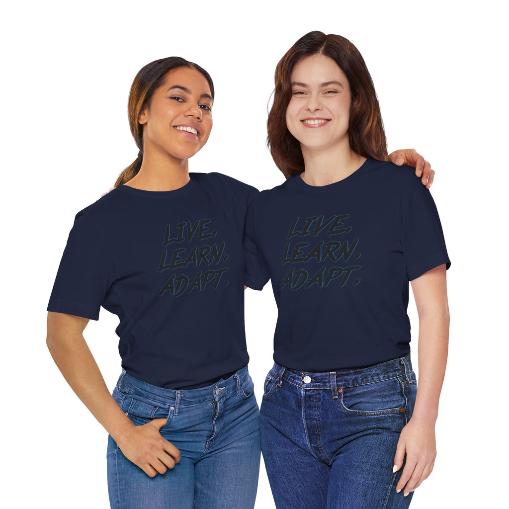 "Live. Learn. Adapt." Inspirational Motivational Graphic Tee