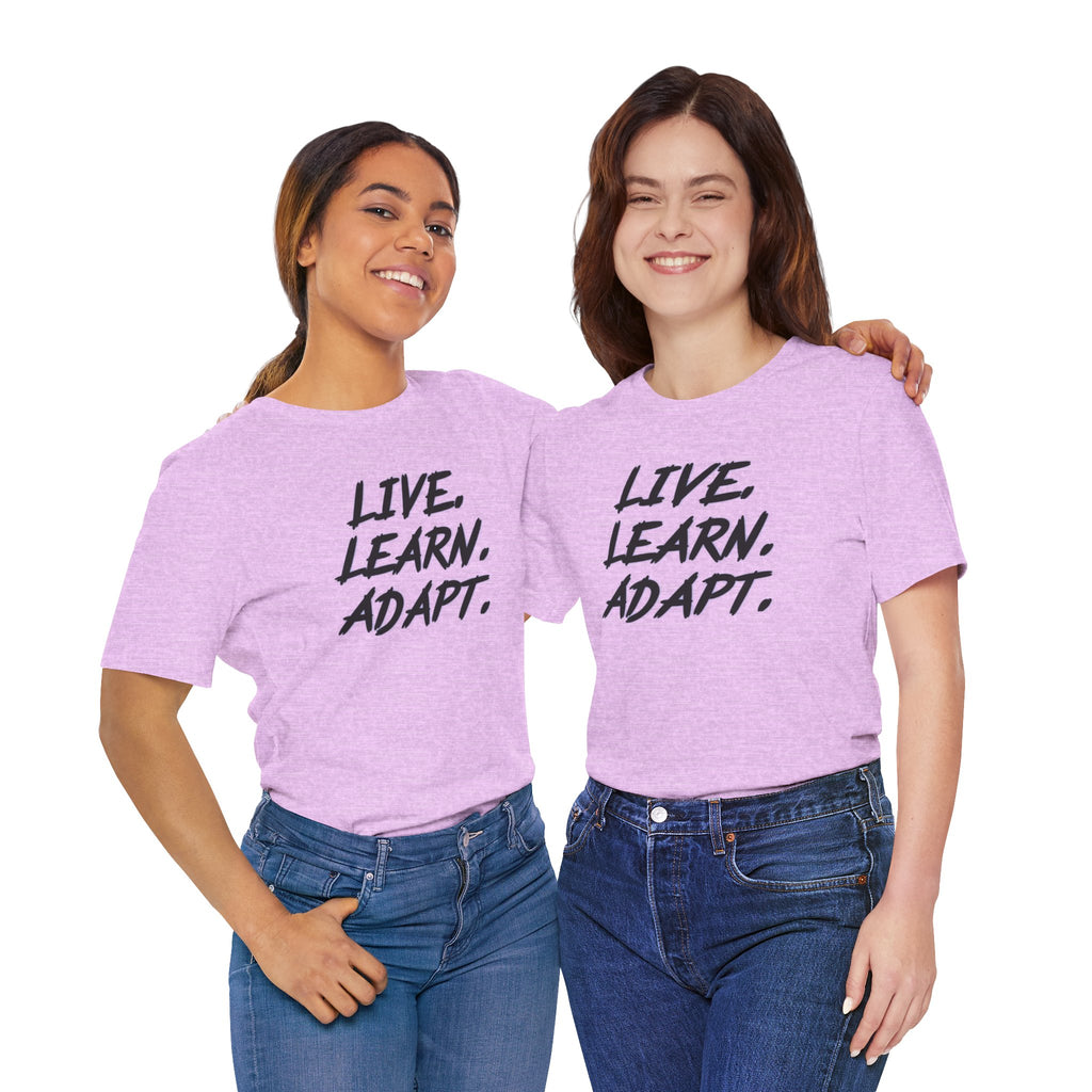"Live. Learn. Adapt." Inspirational Motivational Graphic Tee