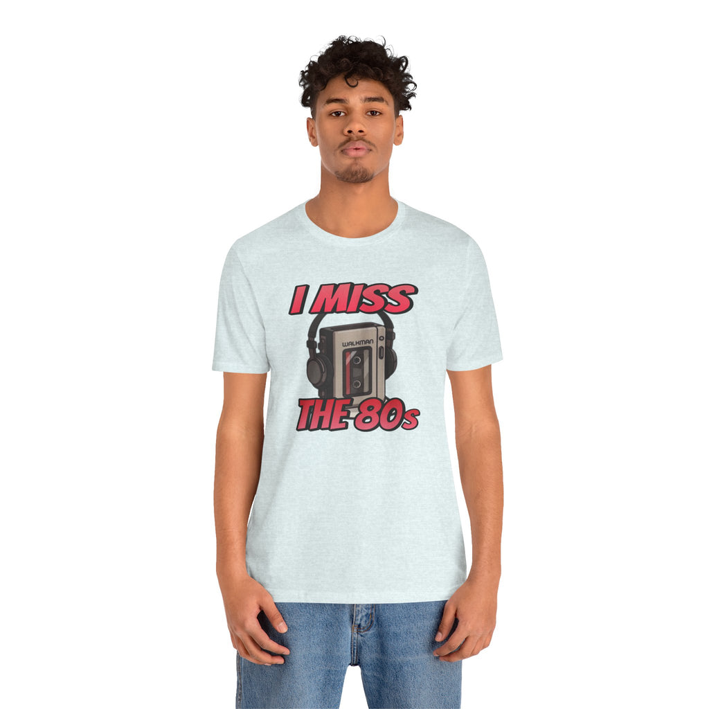 "I Miss the 80s" Retro Walkman Nostalgia Graphic Tee