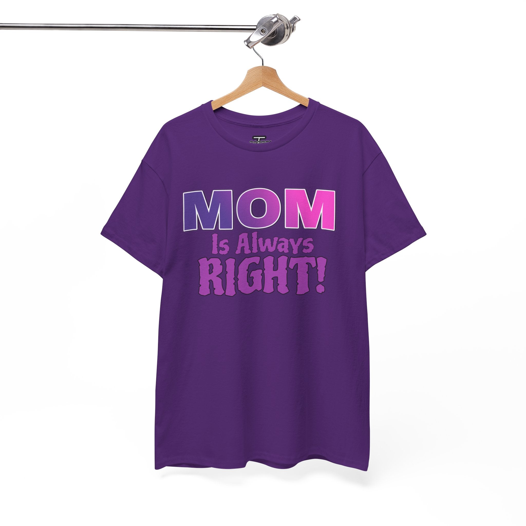 "Mom Is Always Right" Graphic Tee