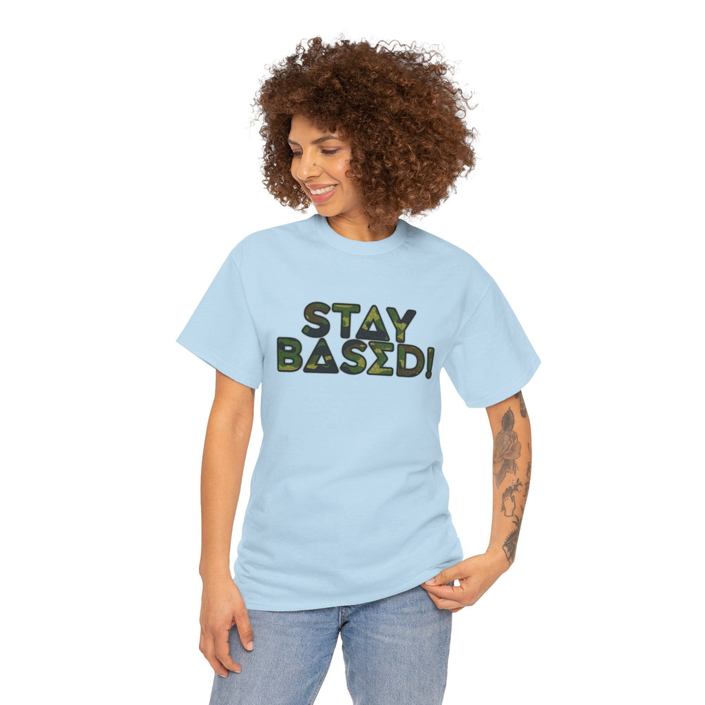 "Stay Based!" Green Camo Graphic Tee