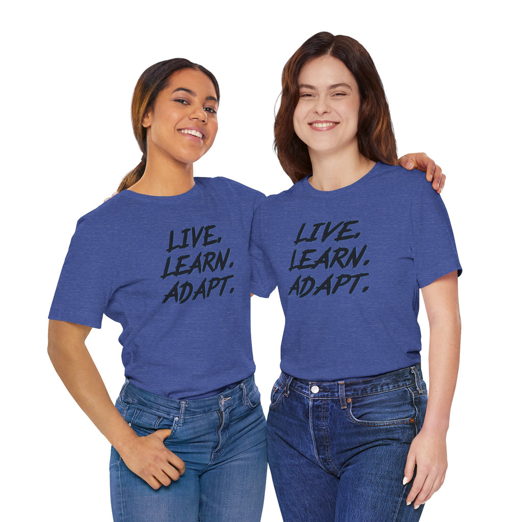 "Live. Learn. Adapt." Inspirational Motivational Graphic Tee