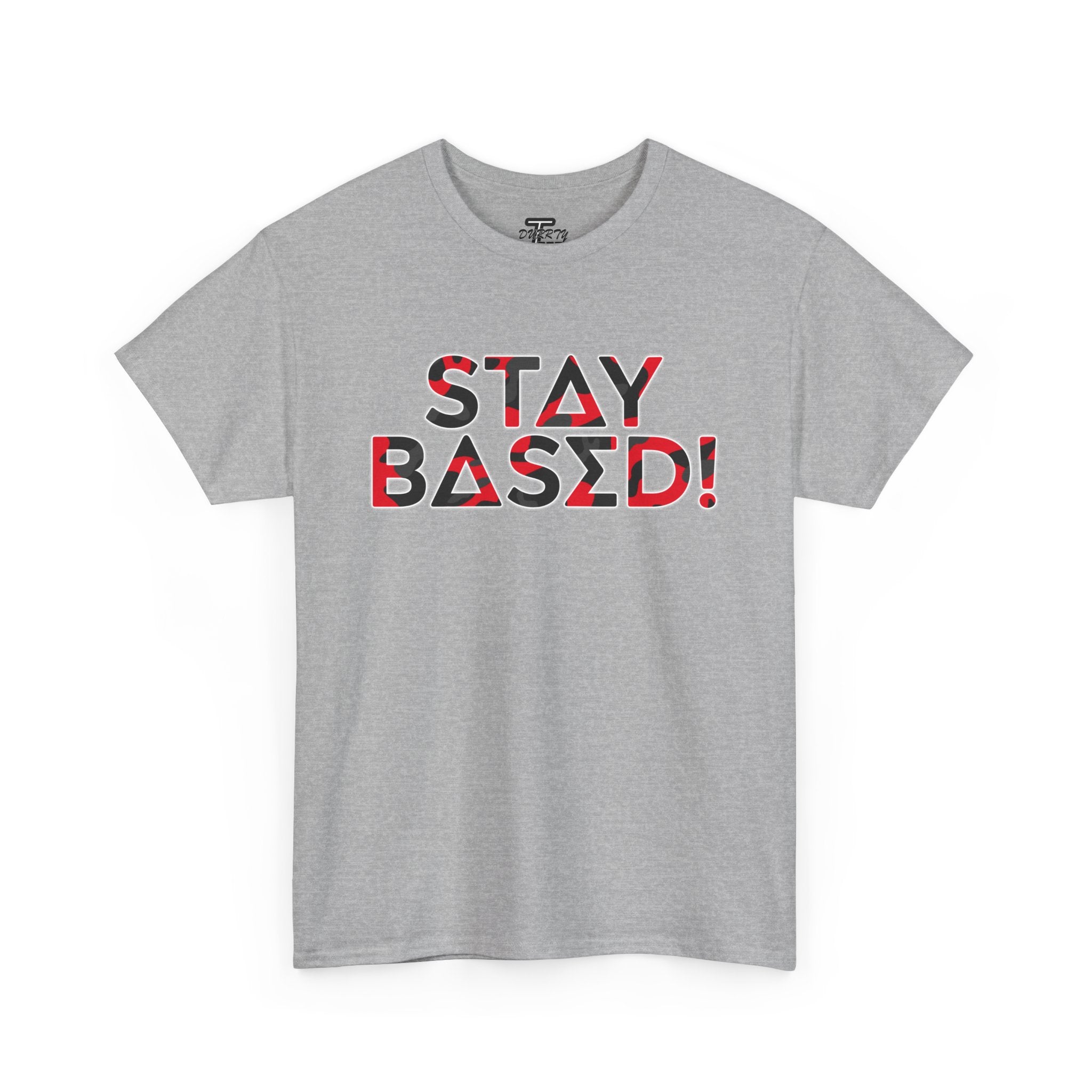 "Stay Based!" Bold Red/Black Camo Graphic Tee