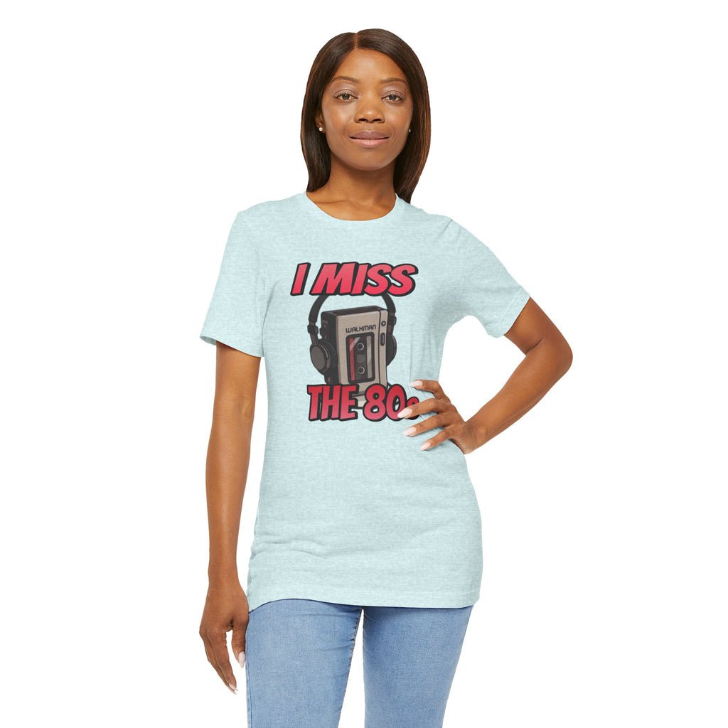 "I Miss the 80s" Retro Walkman Nostalgia Graphic Tee