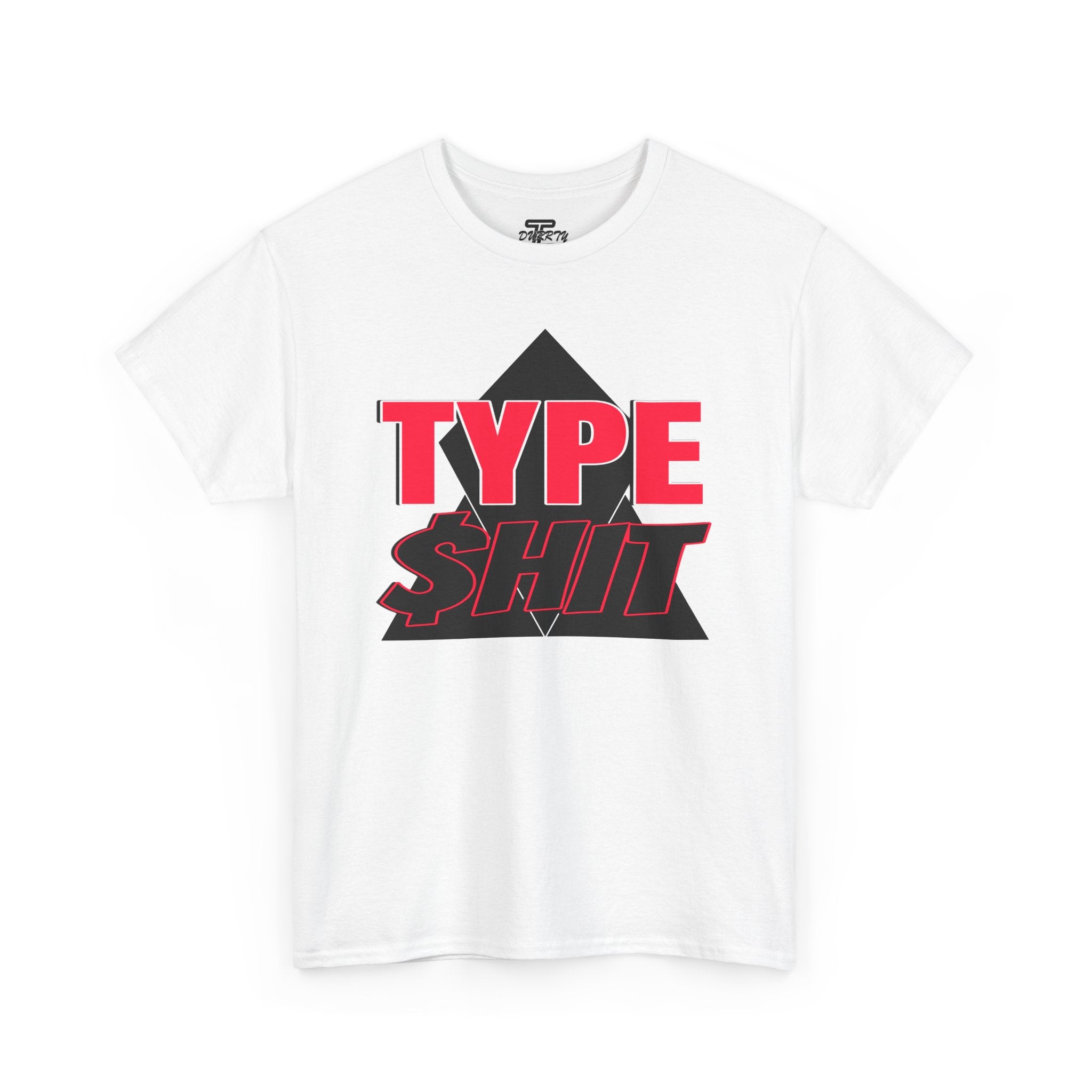 "Type $hit" Retro Bold Text Graphic Tee