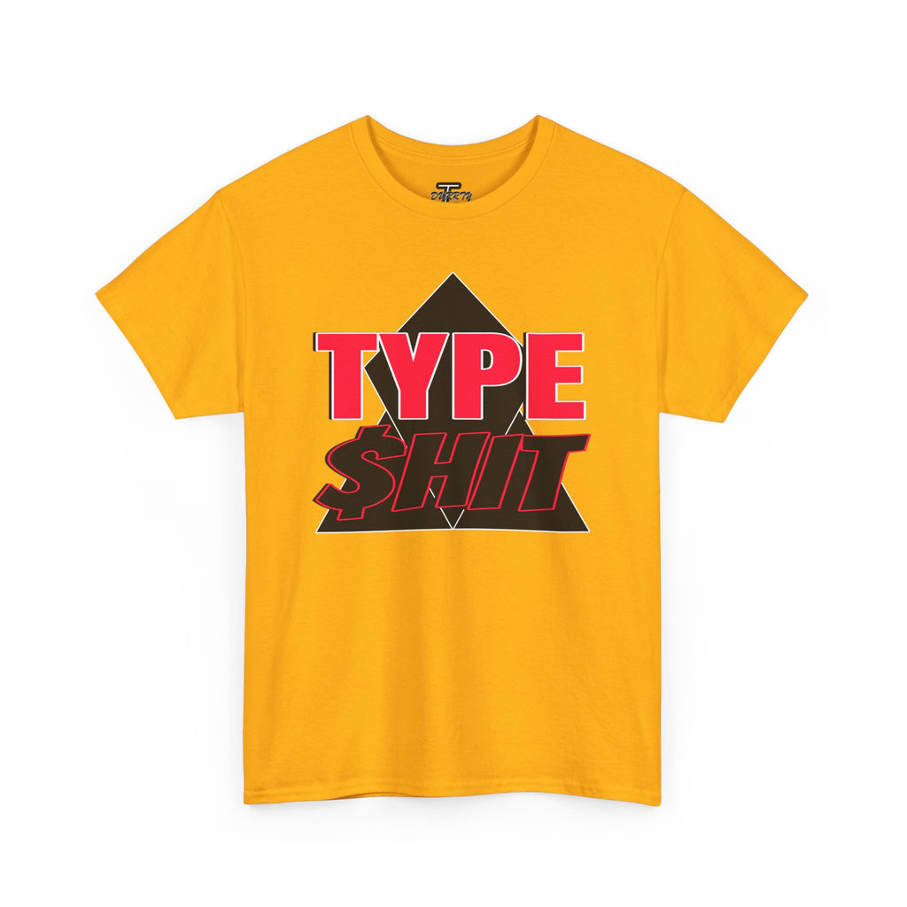 "Type $hit" Retro Bold Text Graphic Tee