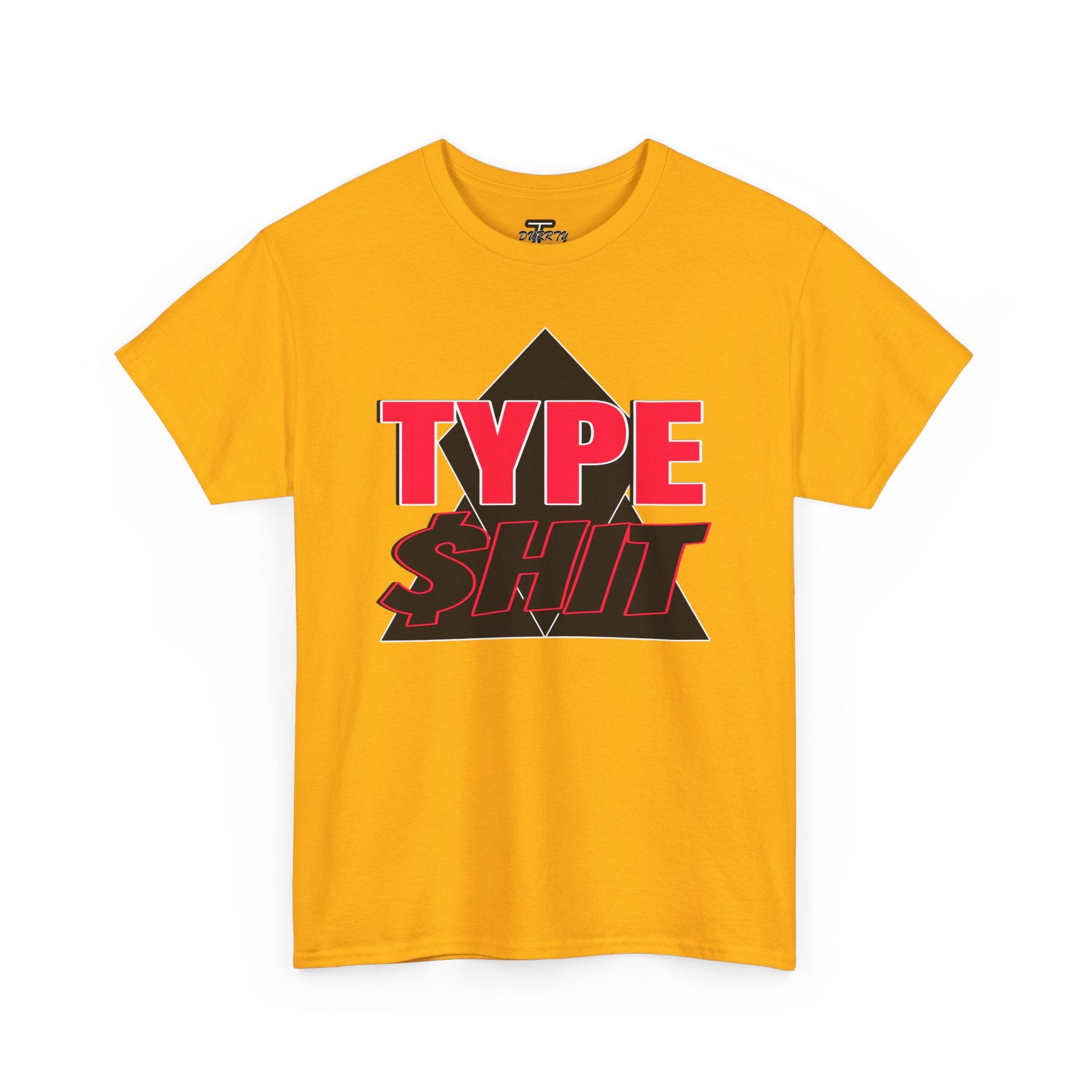 "Type $hit" Retro Bold Text Graphic Tee