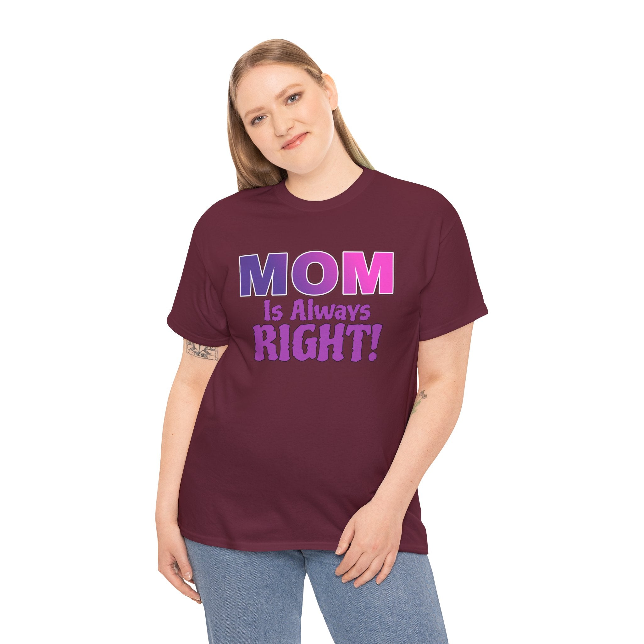 "Mom Is Always Right" Graphic Tee