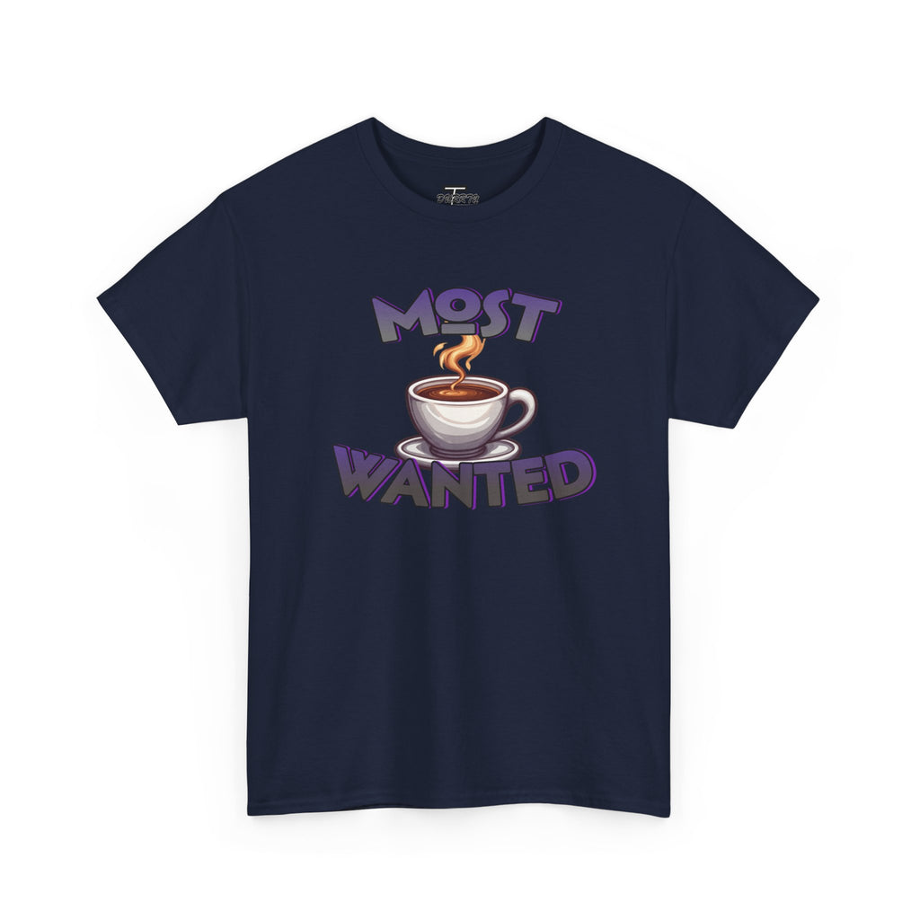 "Most Wanted" Cute Coffee Lover Graphic Tee