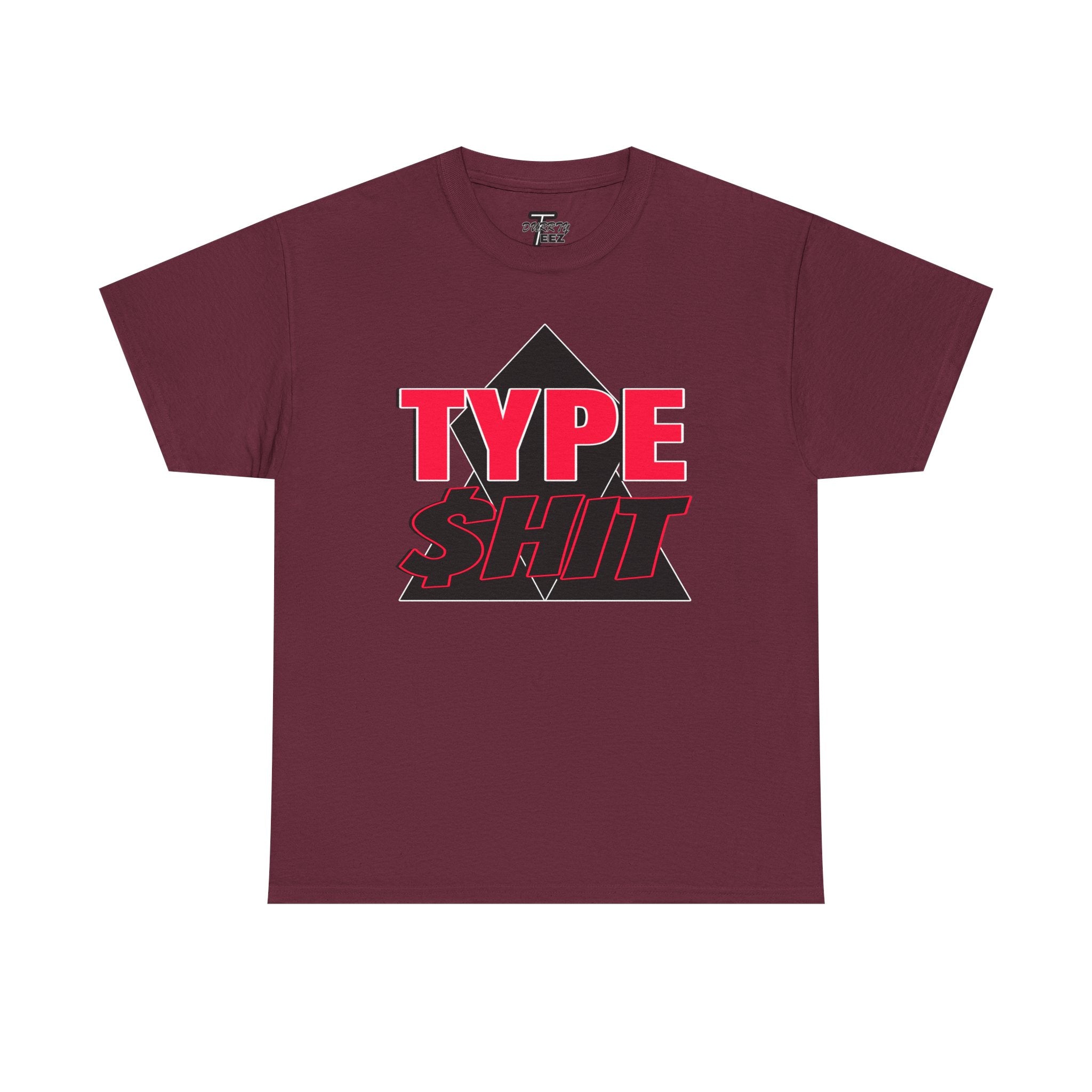 "Type $hit" Retro Bold Text Graphic Tee