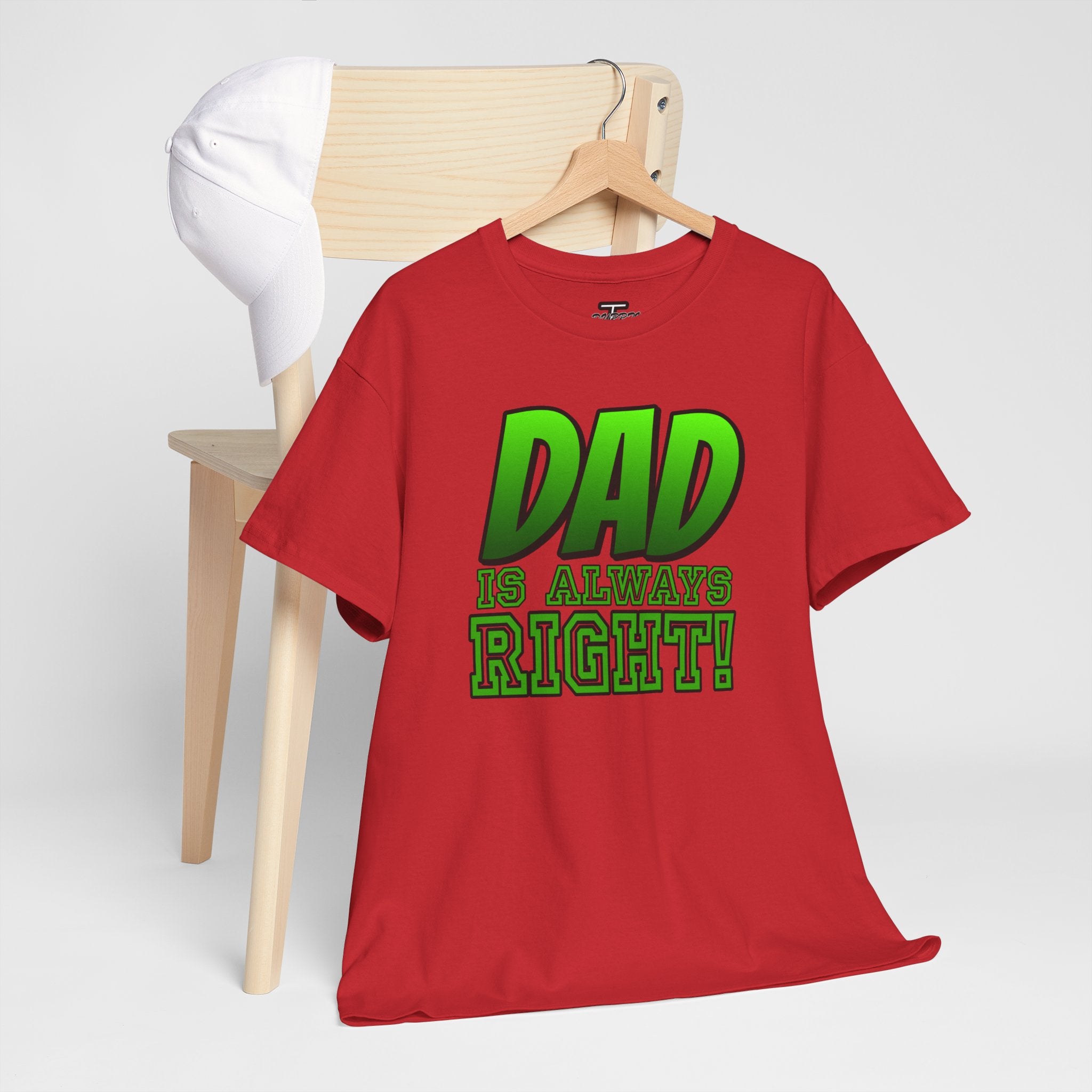 "Dad Is Always Right" Graphic Tee