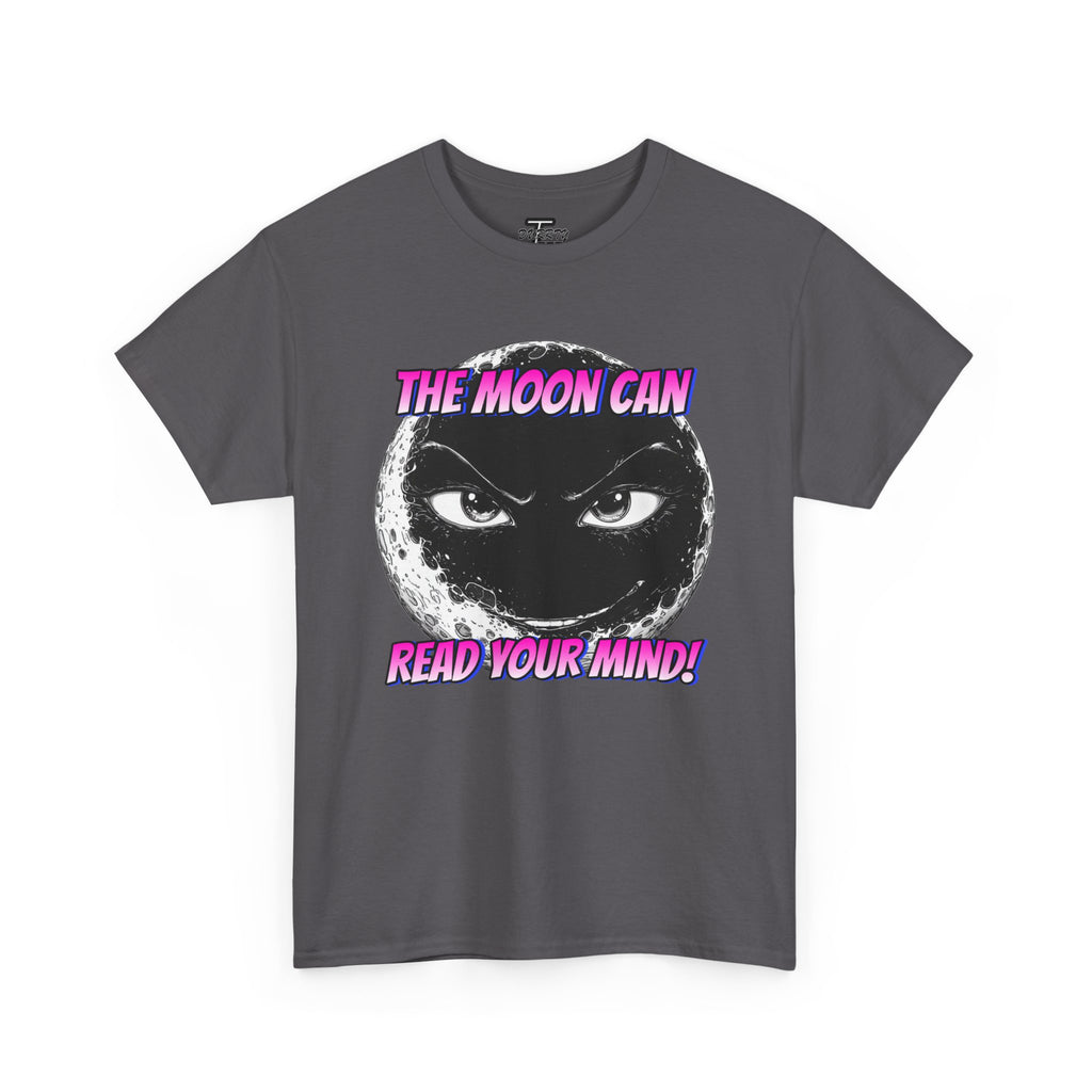 "The Moon Can Read Your Mind"  Moon Truth Graphic Tee