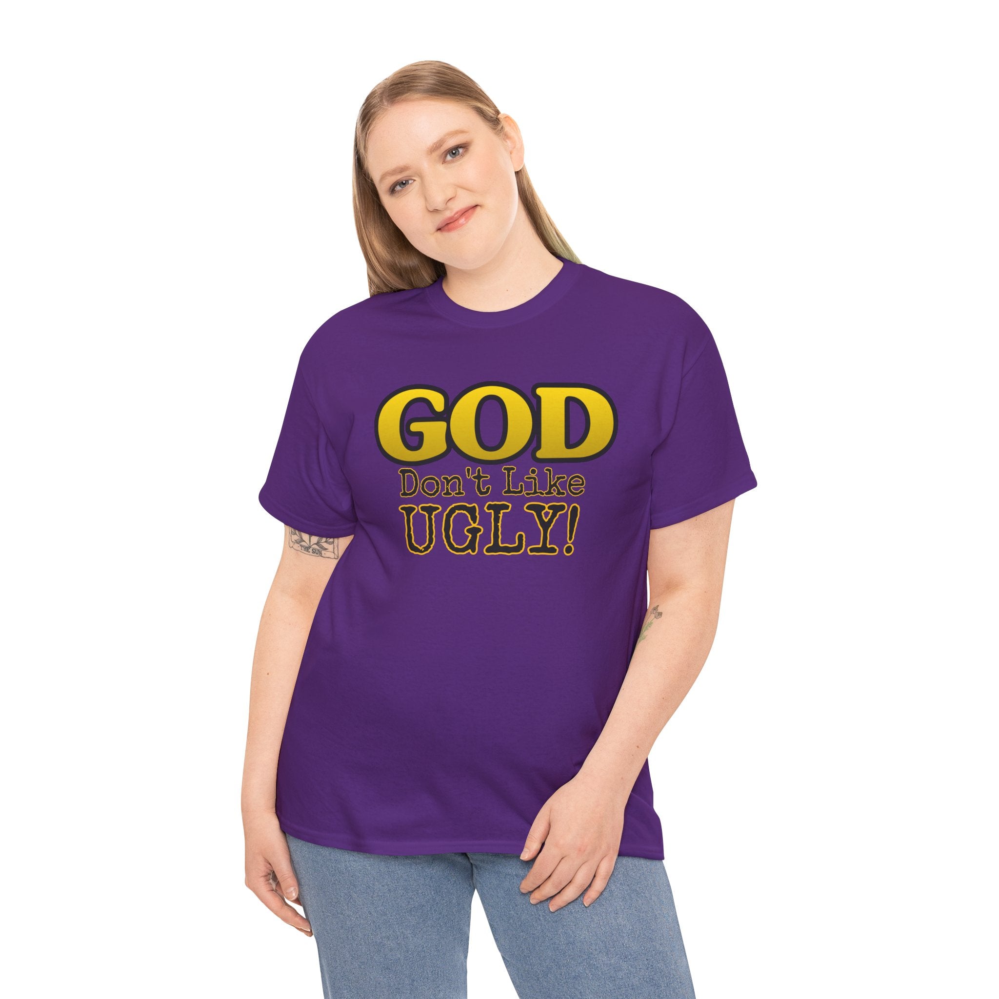 "GOD Don't Like UGLY!" Be Kind Graphic Tee