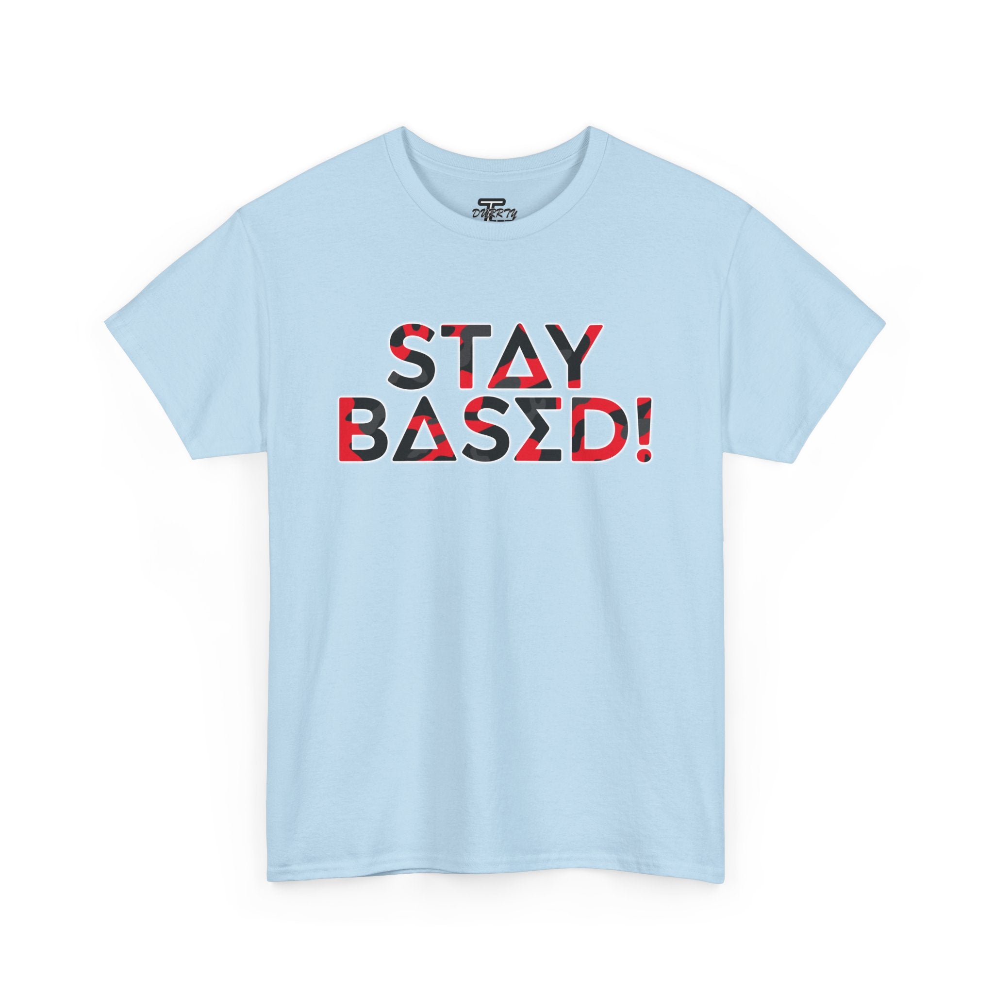 "Stay Based!" Bold Red/Black Camo Graphic Tee