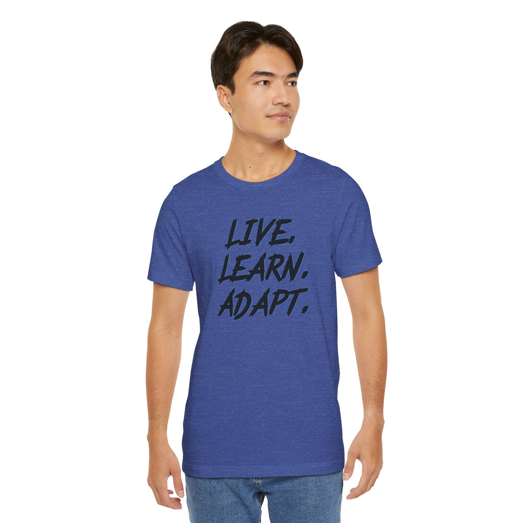 "Live. Learn. Adapt." Inspirational Motivational Graphic Tee
