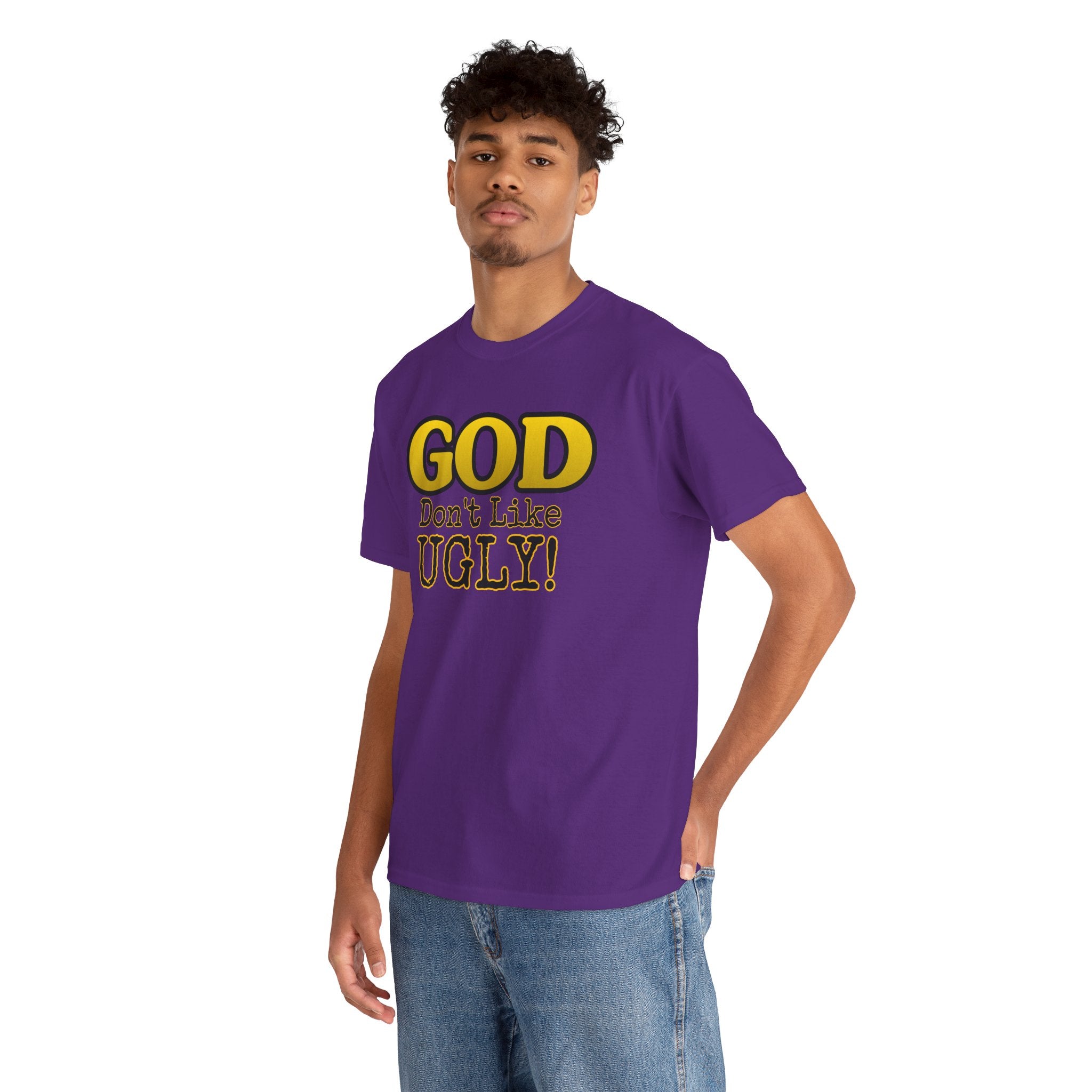 "GOD Don't Like UGLY!" Be Kind Graphic Tee