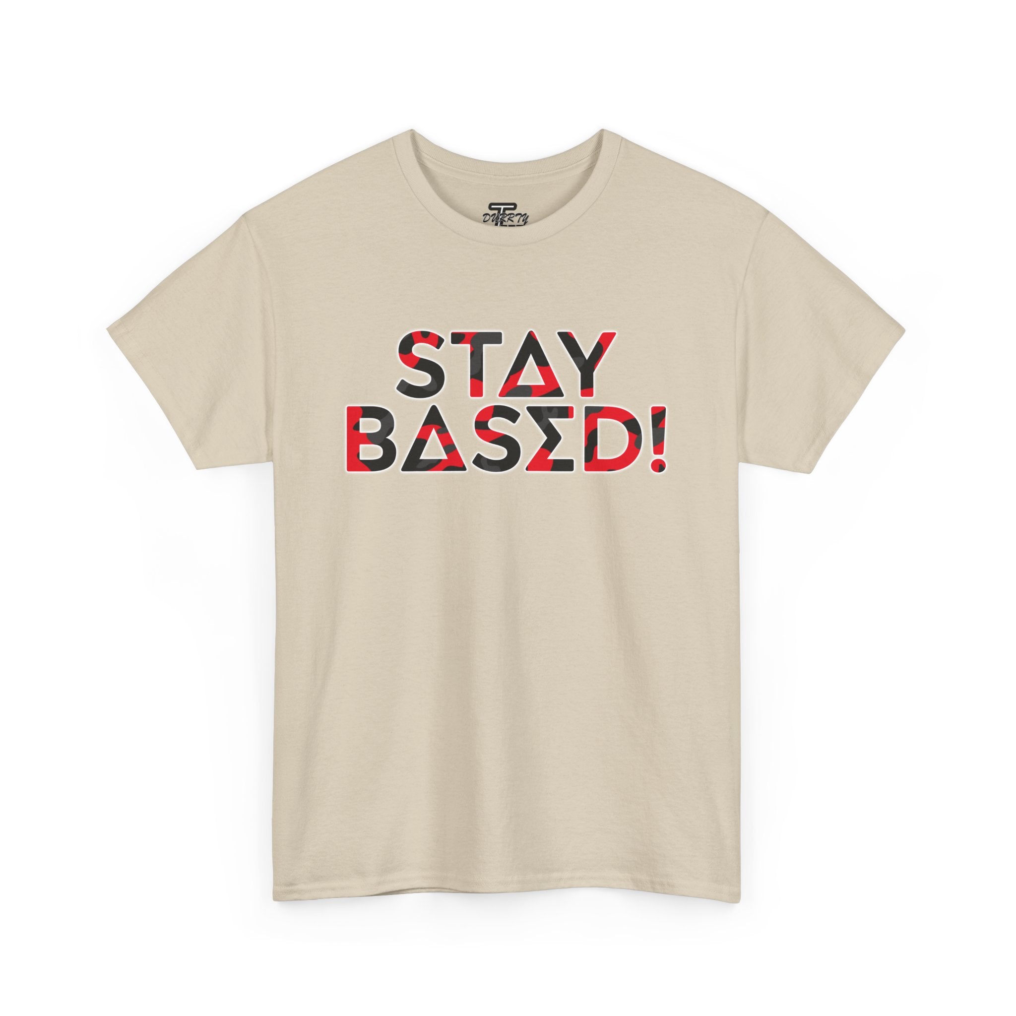 "Stay Based!" Bold Red/Black Camo Graphic Tee