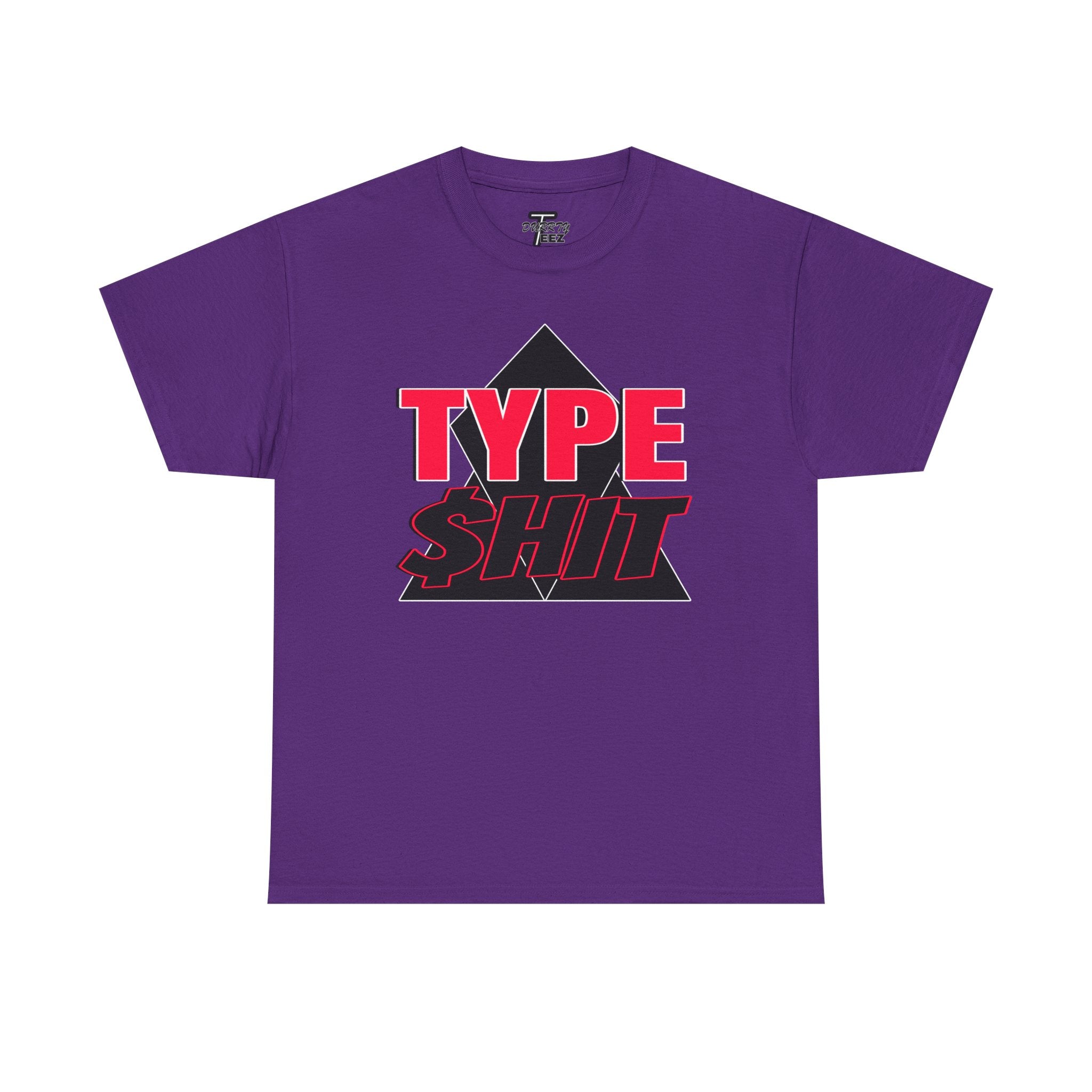"Type $hit" Retro Bold Text Graphic Tee